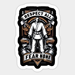 Respect all fear none martial arts Sticker